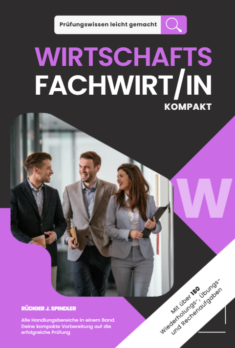WIRTSCHAFTS FACHWIRT/IN Kompakt *